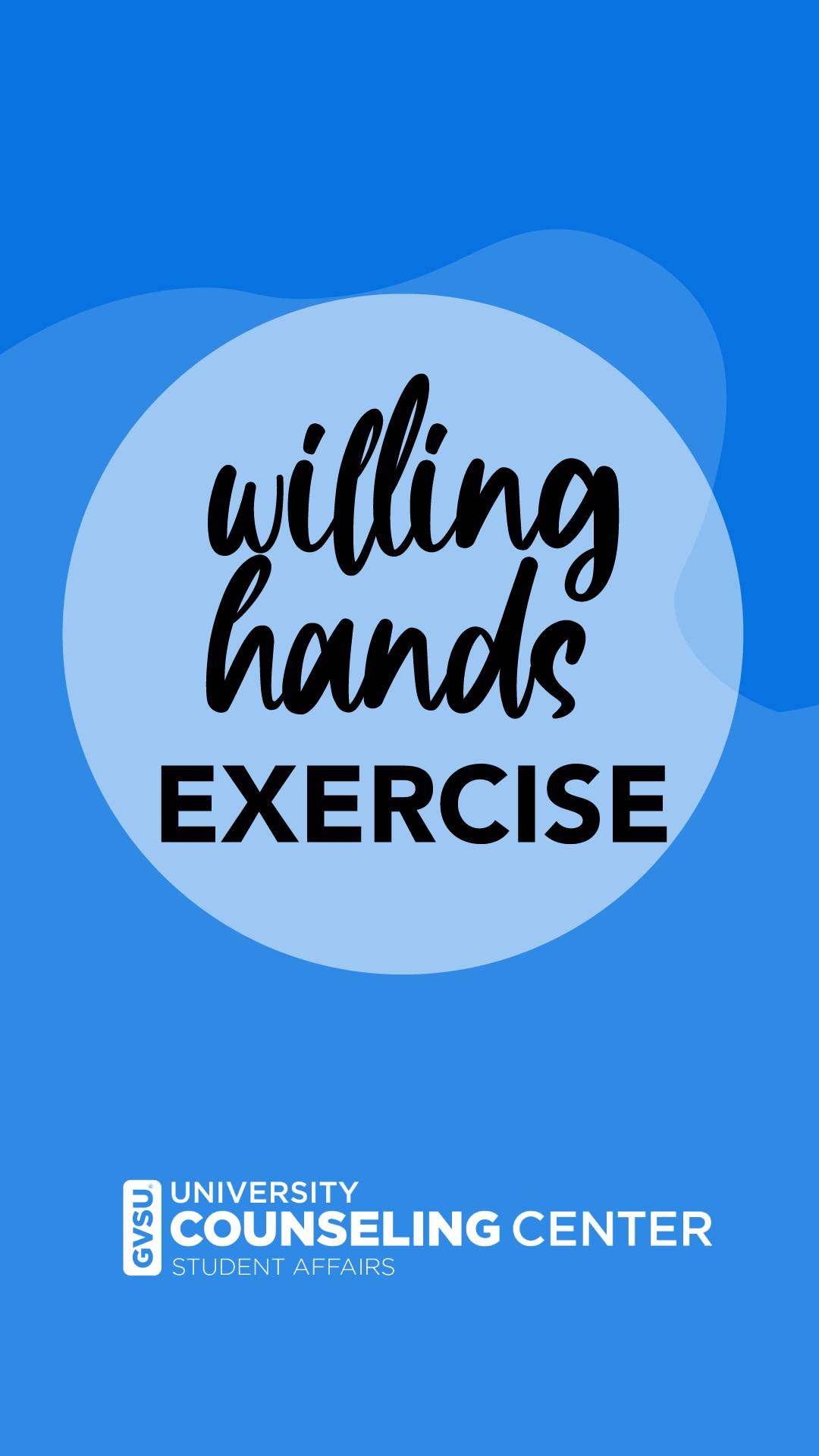 Willing Hands Technique